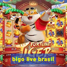 bigo live brasil