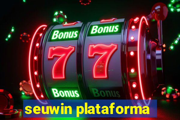 seuwin plataforma