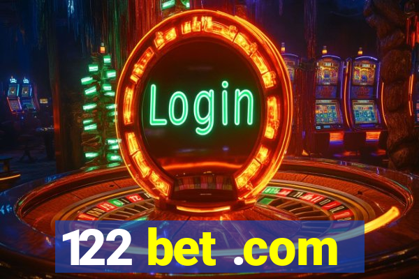 122 bet .com