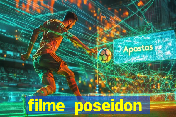 filme poseidon completo dublado