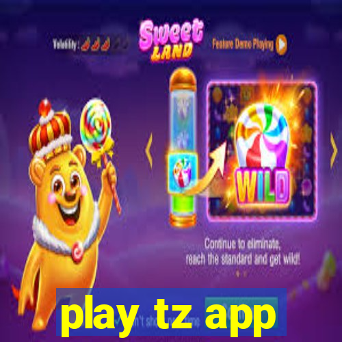 play tz app