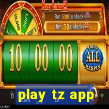 play tz app