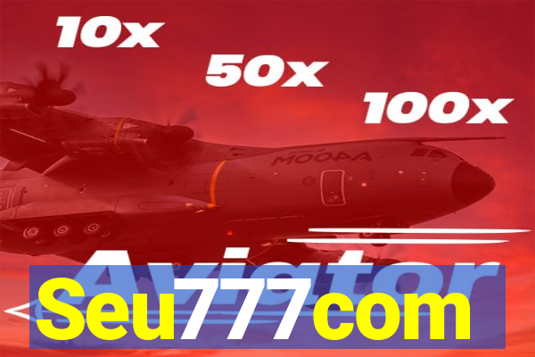 Seu777com