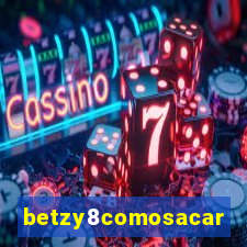 betzy8comosacar