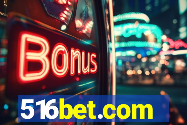 516bet.com