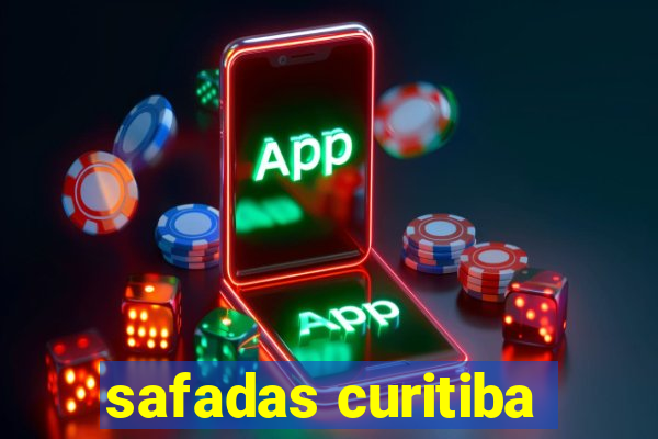 safadas curitiba