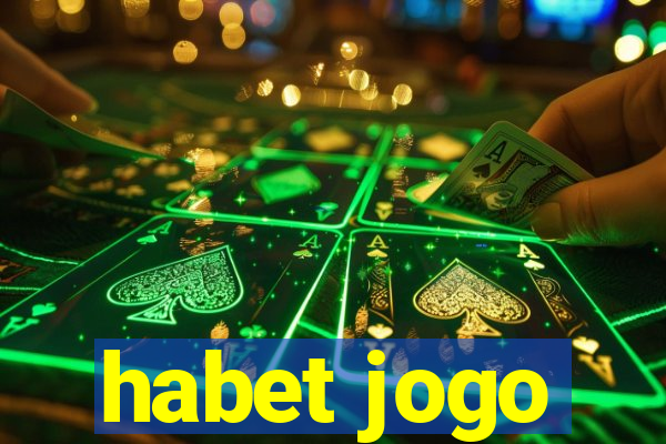 habet jogo