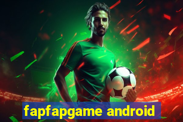 fapfapgame android