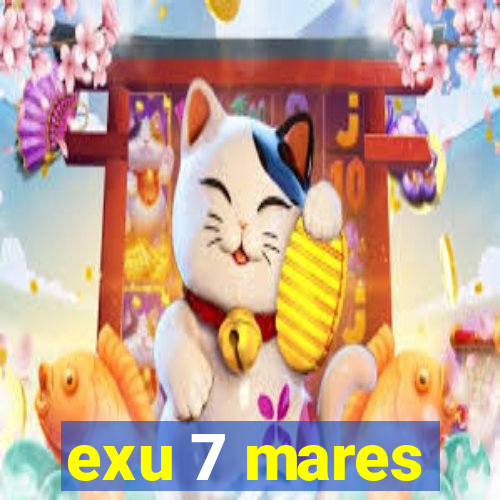 exu 7 mares