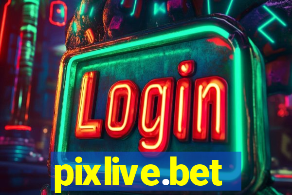 pixlive.bet