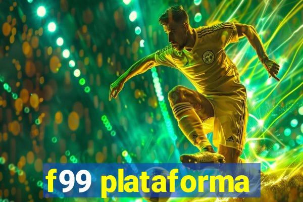 f99 plataforma