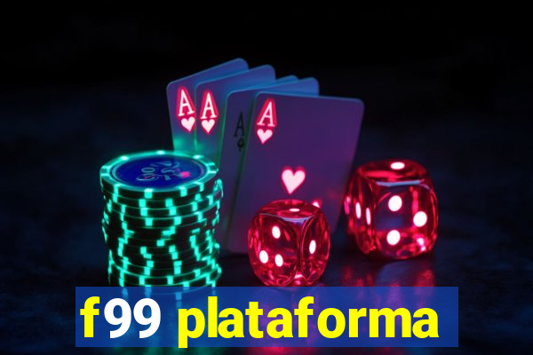 f99 plataforma