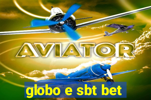 globo e sbt bet