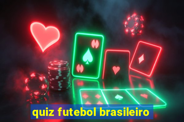 quiz futebol brasileiro