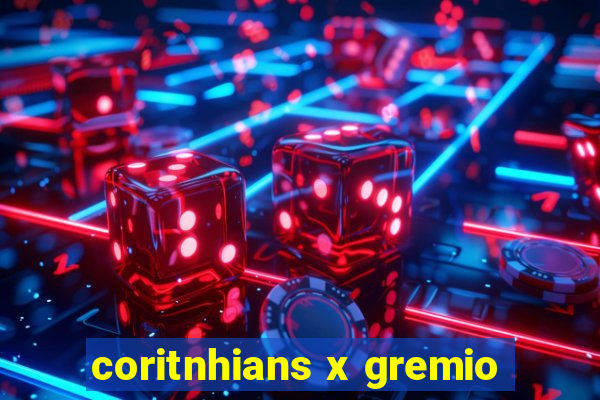 coritnhians x gremio