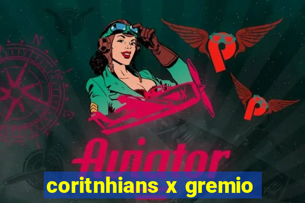 coritnhians x gremio