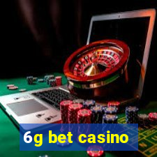 6g bet casino