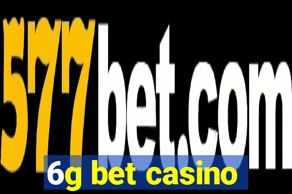 6g bet casino