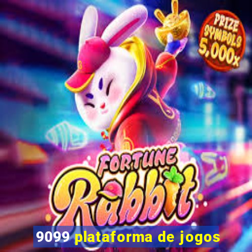 9099 plataforma de jogos