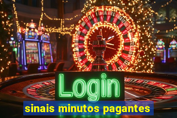 sinais minutos pagantes