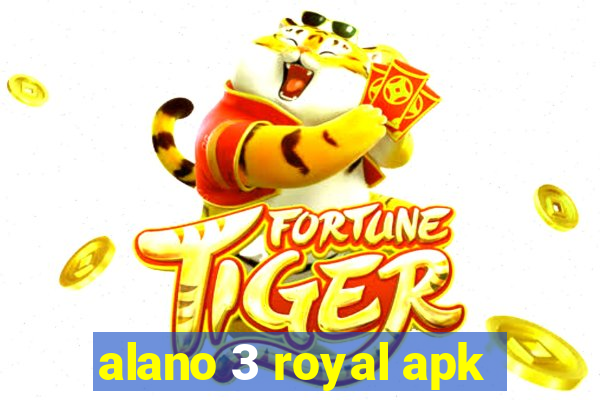 alano 3 royal apk