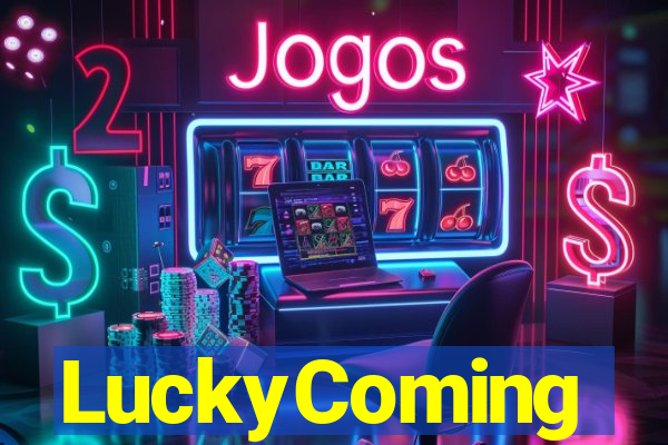 LuckyComing