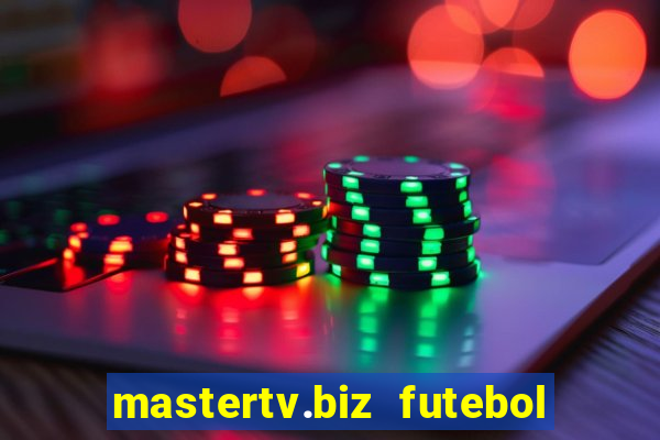 mastertv.biz futebol ao vivo