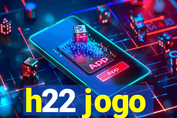 h22 jogo