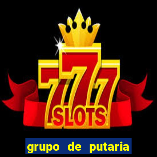 grupo de putaria para whatsapp