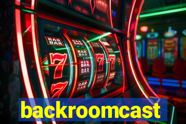 backroomcast