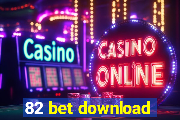 82 bet download