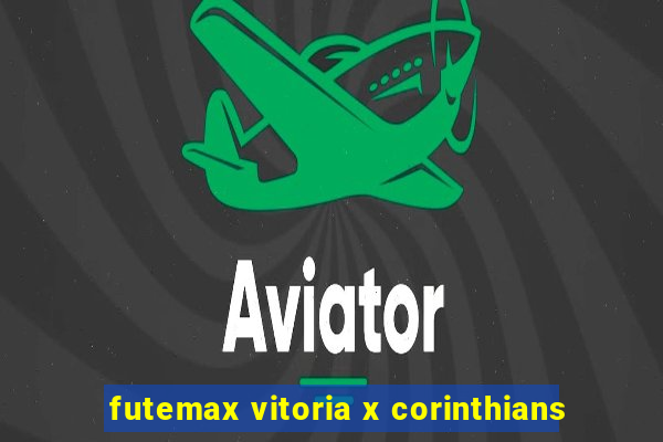 futemax vitoria x corinthians