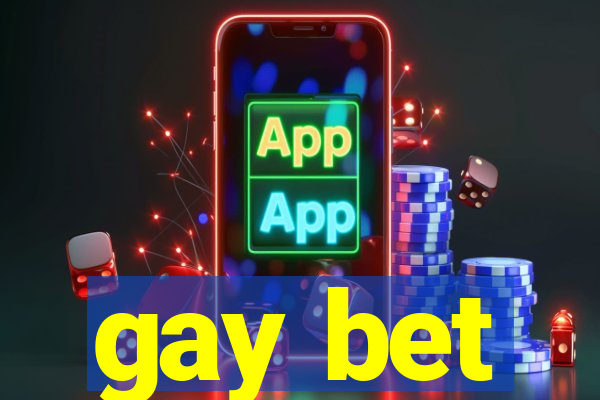 gay bet