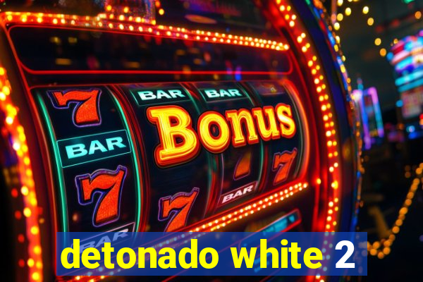 detonado white 2