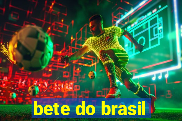 bete do brasil