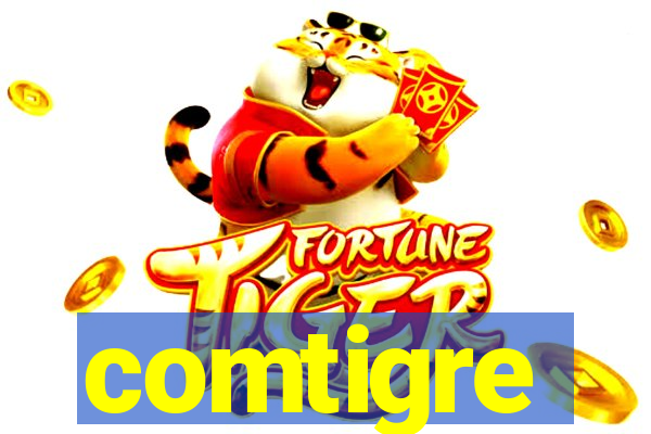 comtigre