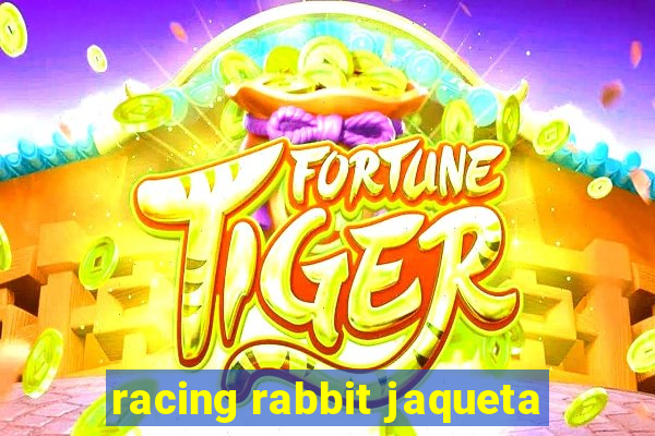 racing rabbit jaqueta