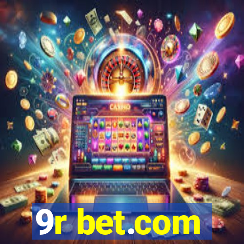 9r bet.com