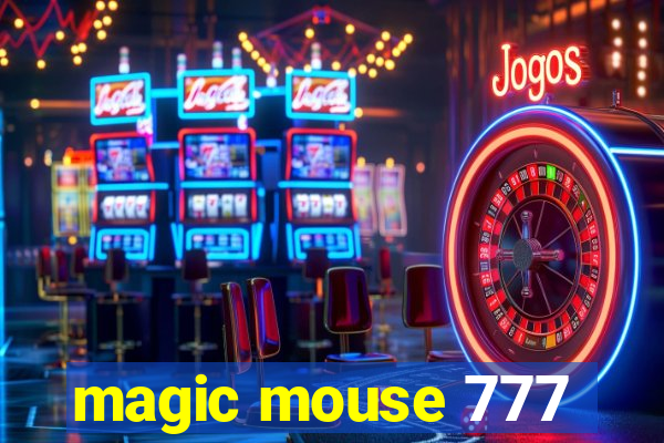 magic mouse 777