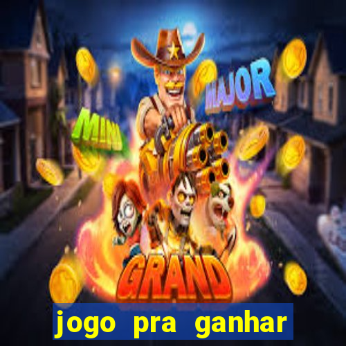 jogo pra ganhar dinheiro sem depositar