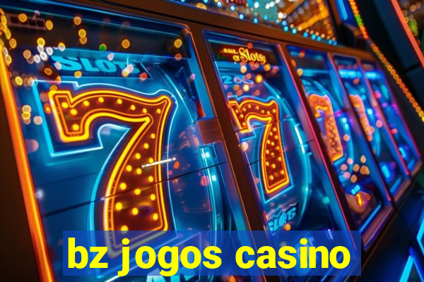 bz jogos casino