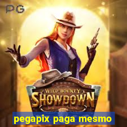 pegapix paga mesmo