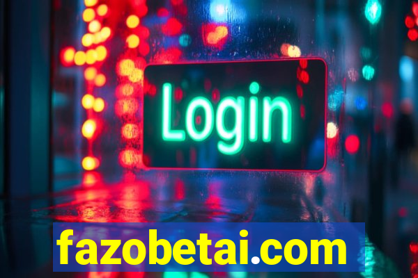 fazobetai.com