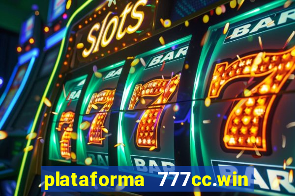 plataforma 777cc.win é confiável