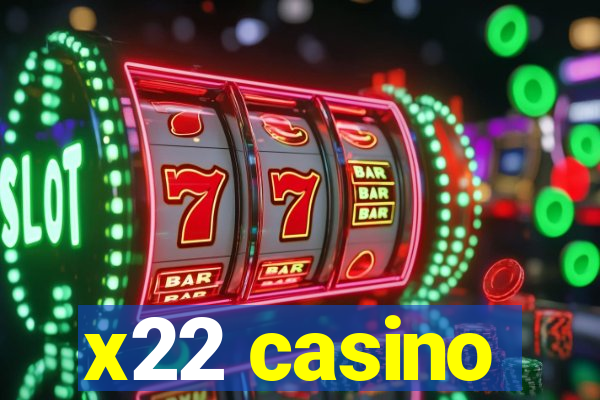 x22 casino