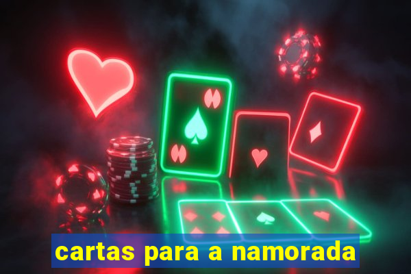 cartas para a namorada