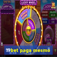 19bet paga mesmo