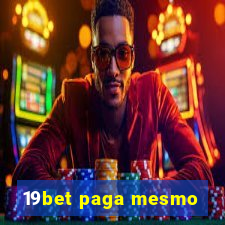 19bet paga mesmo