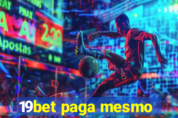 19bet paga mesmo