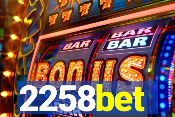 2258bet